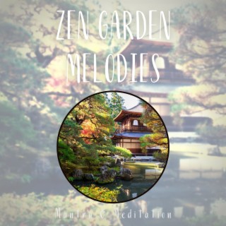 Zen Garden Melodies: Mindful Meditation Music