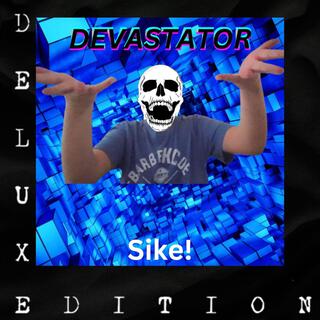 Sike! (Deluxe Edition)