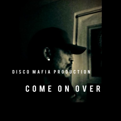 come on over | Boomplay Music