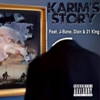 Karim's Story (feat. J-Bone, Dion & 21 King)