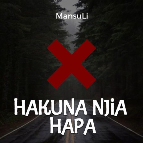 Hakuna Njia Hapa | Boomplay Music