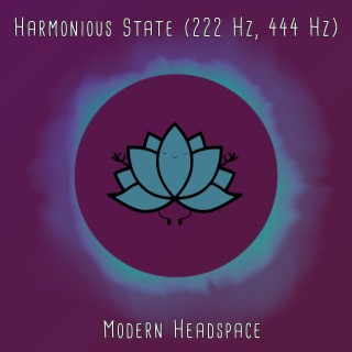 Harmonious State (222 Hz, 444 Hz)