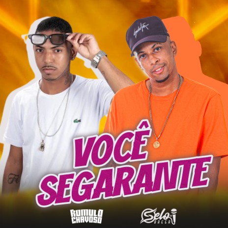 Você Se Garante ft. selo do brega | Boomplay Music