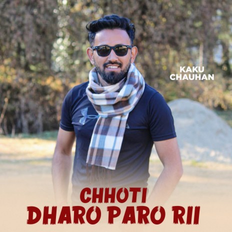 Chhoti Dharo Paro Rii | Boomplay Music