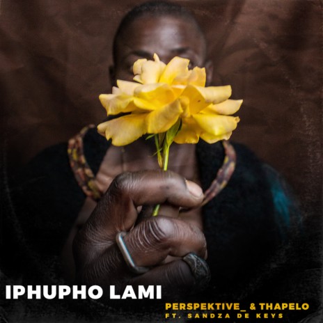 Iphupho lami (Extended Version) ft. Sandza De Keys & Perspektive_ | Boomplay Music