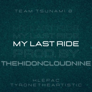 My Last Ride