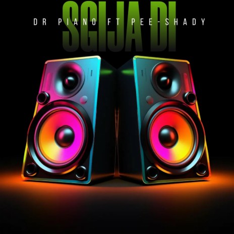 SGIJA DI ft. Pee-shady | Boomplay Music