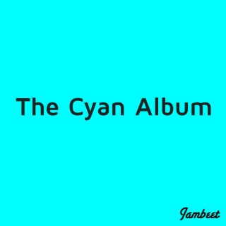 The Cyan Album