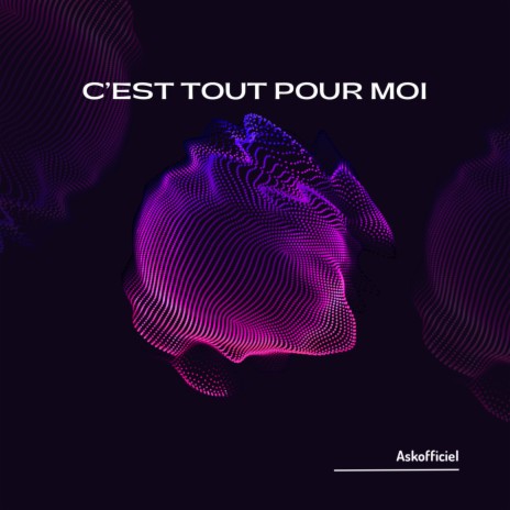 C’est tout pour moi | Boomplay Music