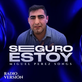 Seguro Estoy (Radio Edit)