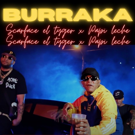 Burraka ft. Papi Leche | Boomplay Music