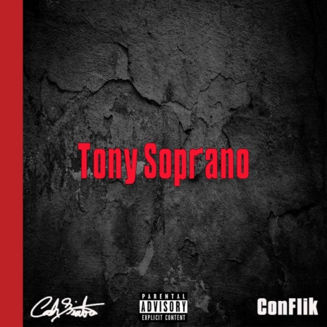 Tony Soprano ft. ConFlik | Boomplay Music