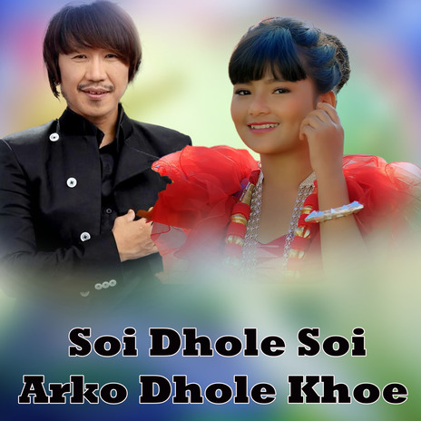 Soi Dhole Soi Arko Dhole Khoe | Boomplay Music