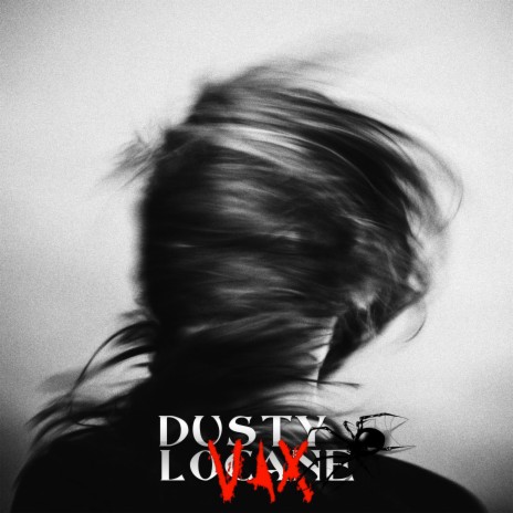 Dusty Locxne | Boomplay Music