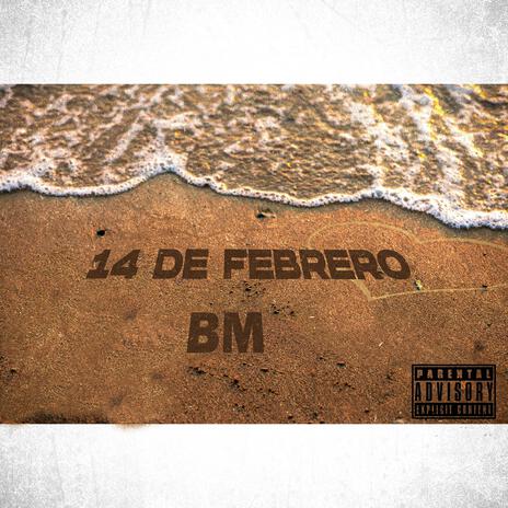 14 de Febrero | Boomplay Music