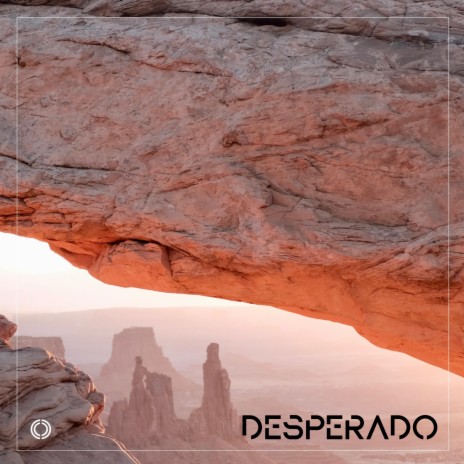 Desperado | Boomplay Music