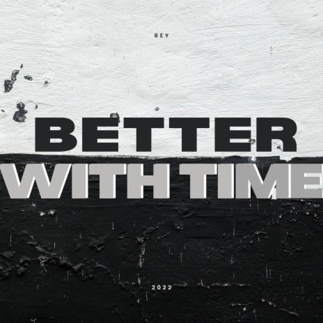 Better with Time | Boomplay Music