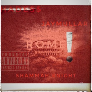 ROME ft. ShammaH KniGHT & JaymullaR lyrics | Boomplay Music