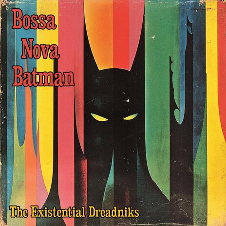 Bossa Nova Batman | Boomplay Music