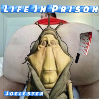 Life In Prison