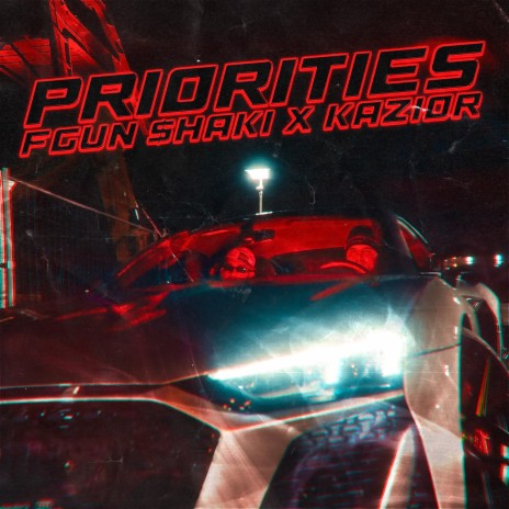 PRIORITIES ft. Kazior | Boomplay Music