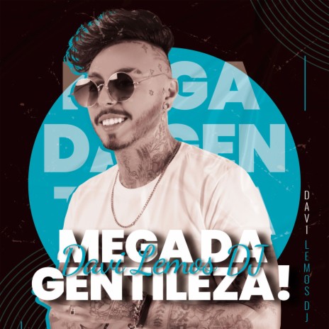 Mega da gentileza ft. Mc Gw | Boomplay Music