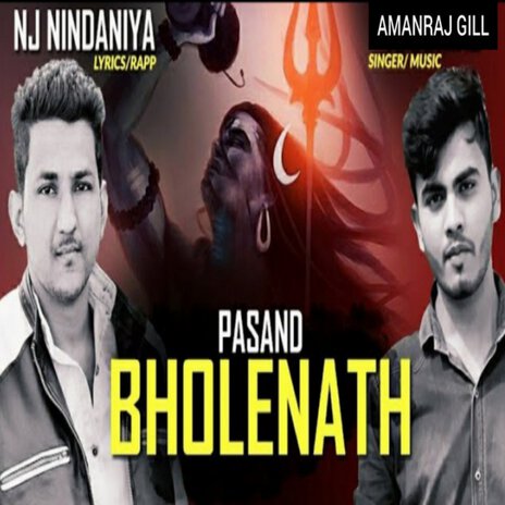 Pasand Bholenath ft. Amanraj Gill | Boomplay Music