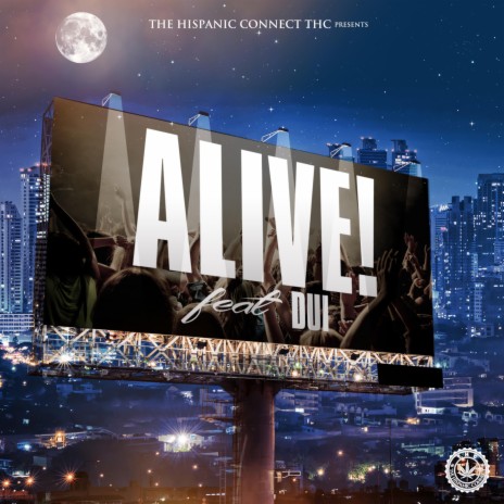 Alive ft. Dui | Boomplay Music