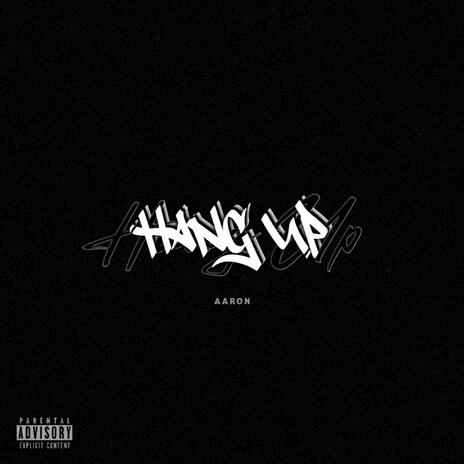 Hang Up ft. Aaron Ocio | Boomplay Music