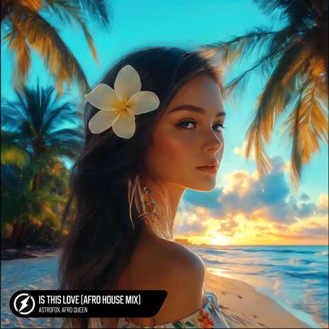 Is This Love (Afro House Mix) ft. Afro Queen | Boomplay Music