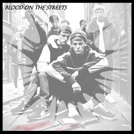 BLOOD ON THE STREET | Boomplay Music