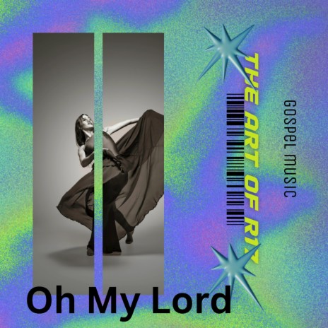 Oh My Lord | Boomplay Music