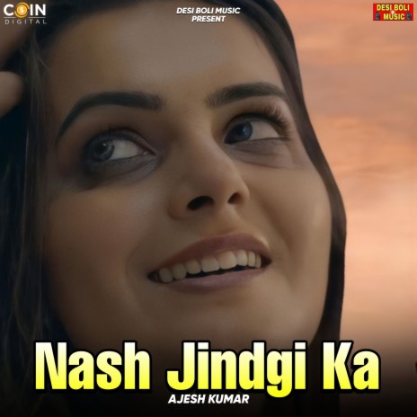 Nash Jindgi Ka | Boomplay Music