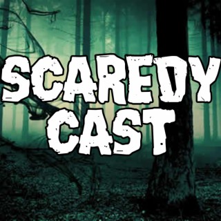 100. Scaredycast 100th Episode Spectacular!