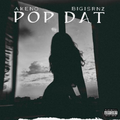 Pop Dat ft. BigSirNz | Boomplay Music
