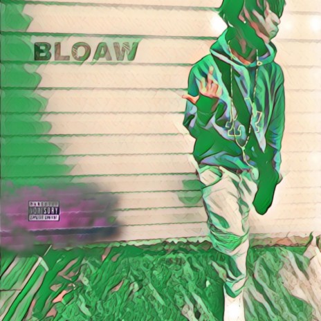 BLOAW! | Boomplay Music