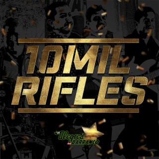 10 Mil Rifles