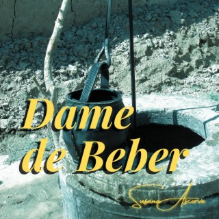 Dame de Beber lyrics | Boomplay Music