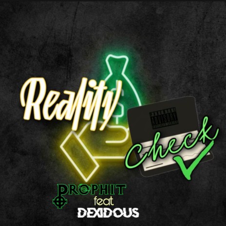 Reality Check ft. Dexidous | Boomplay Music