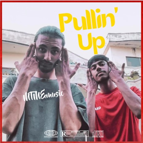 Pullin' Up ft. Mahad | Boomplay Music
