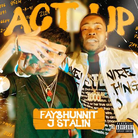 Act Up ft. J. Stalin | Boomplay Music