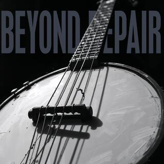 Beyond Repair