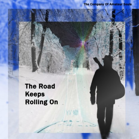 The Road Keeps Rolling On | Boomplay Music