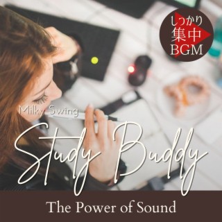 Study Buddy:しっかり集中BGM - The Power of Sound