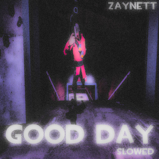 Good Day (Slowed)