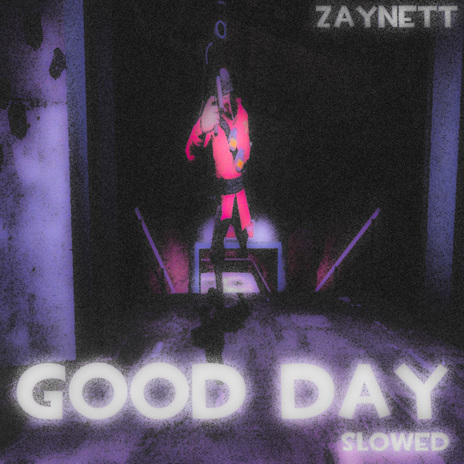 Good Day (Slowed) | Boomplay Music