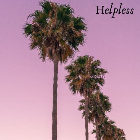 Helpless | Boomplay Music