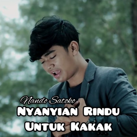 Nyanyian Rindu Untuk Kakak | Boomplay Music