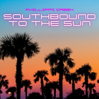 Southbound to the Sun