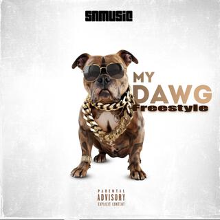 MY DAWG FREESTYLE